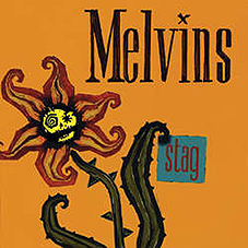 Melvins - Stag DoLP - zum Schließen ins Bild klicken